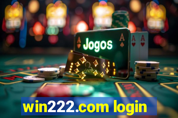 win222.com login